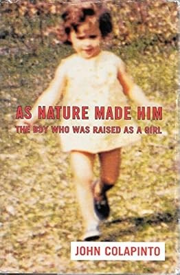 As Nature Made Him: The Boy Who Was Raised as a Girl, Colapinto, John, Used; Ver