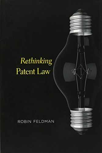 Rethinking Patent Law – Hardcover, by Feldman Robin – Very Good u