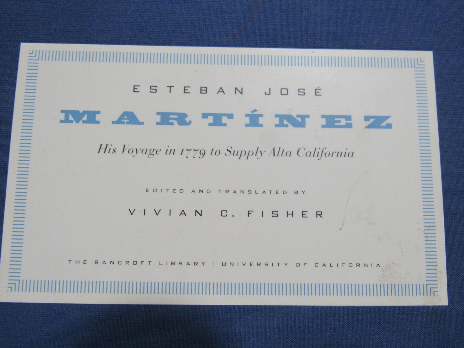 Esteban Martinez Fisher Voyage in 1779 to Supply ALTA California Log History