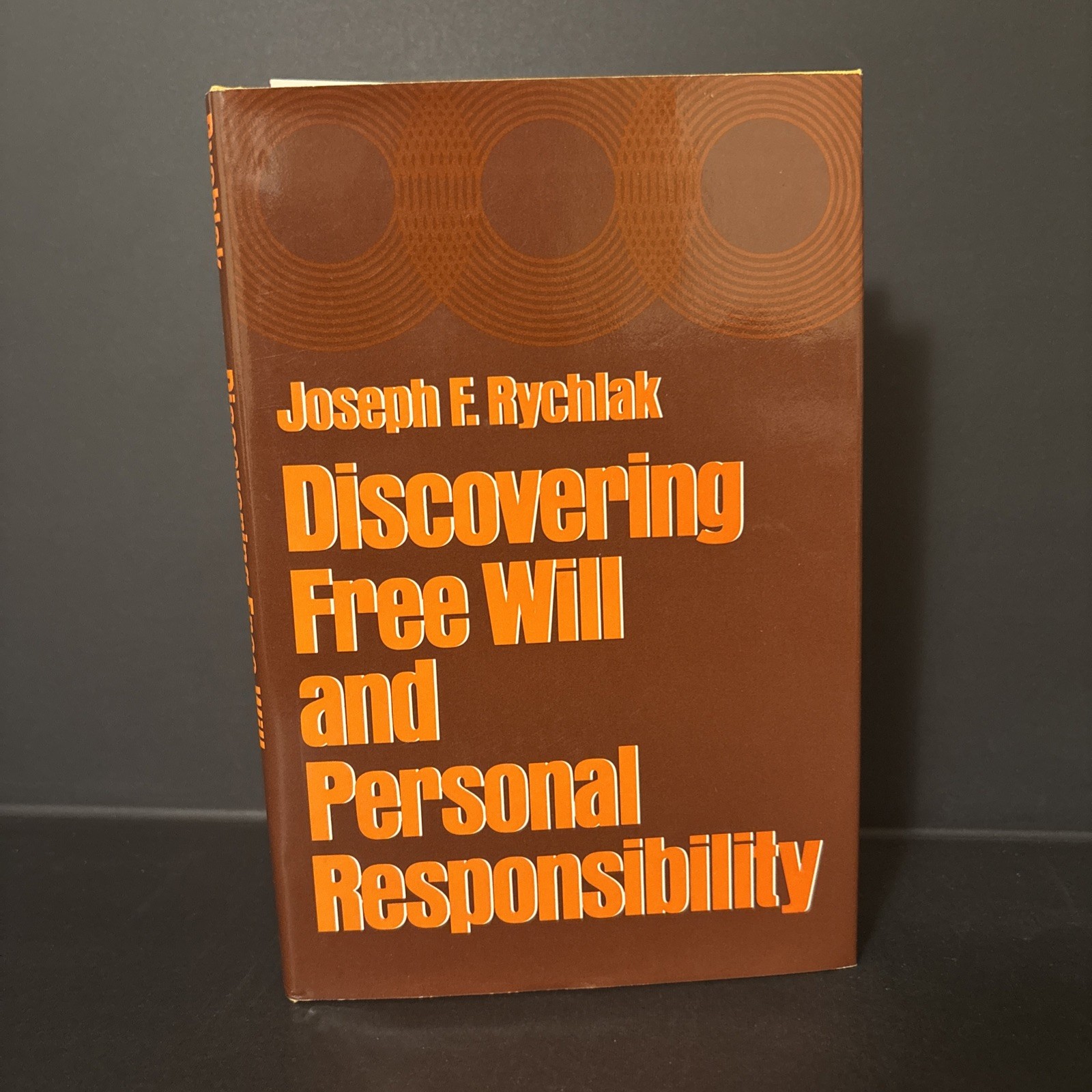 Discovering Free Will and Personal Responsibility (1979 Hardcover)