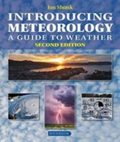 Introducing Meteorology: A Guide to the Weather (Introducing Earth and Environm