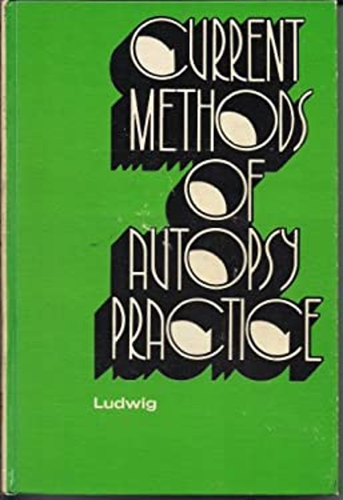 Current Methods of Autopsy Practice Hardcover Jürgen Ludwig