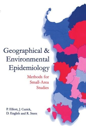 Geographical and Environmental Epidemiology: Methods for Small-Area Studies …