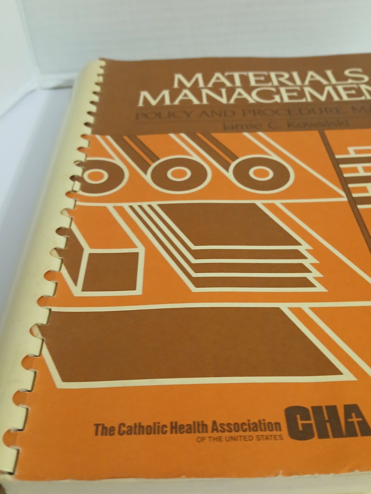 MATERIALS MANAGEMENT: POLICY AND PROCEDURE MANUAL By Jamie C. Kowalski 1982