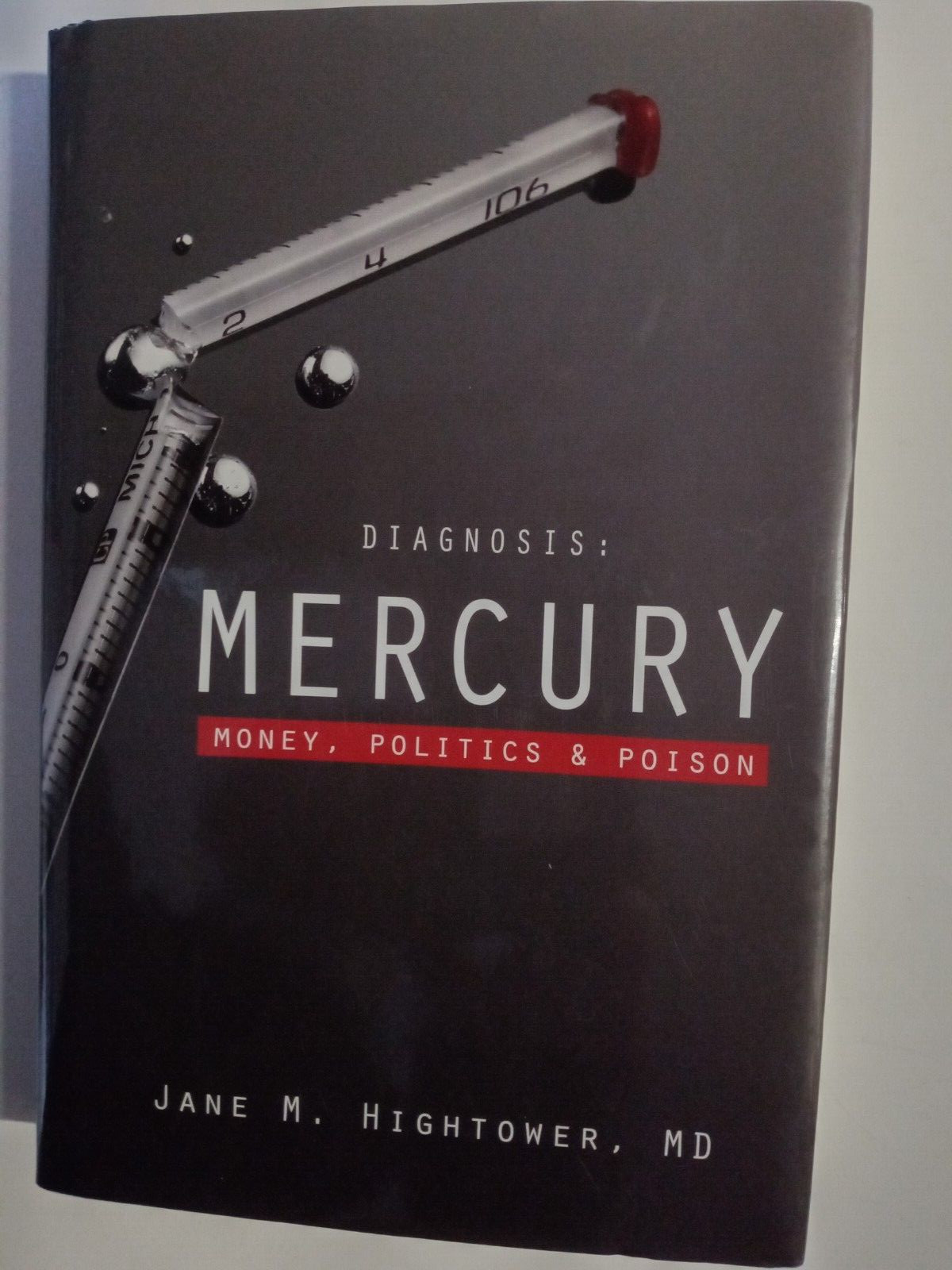 Diagnosis: Mercury by jane M Hightower MD