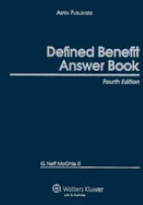 Defined Benefit Answer Book, 4th Edition (Supplemented Annually)