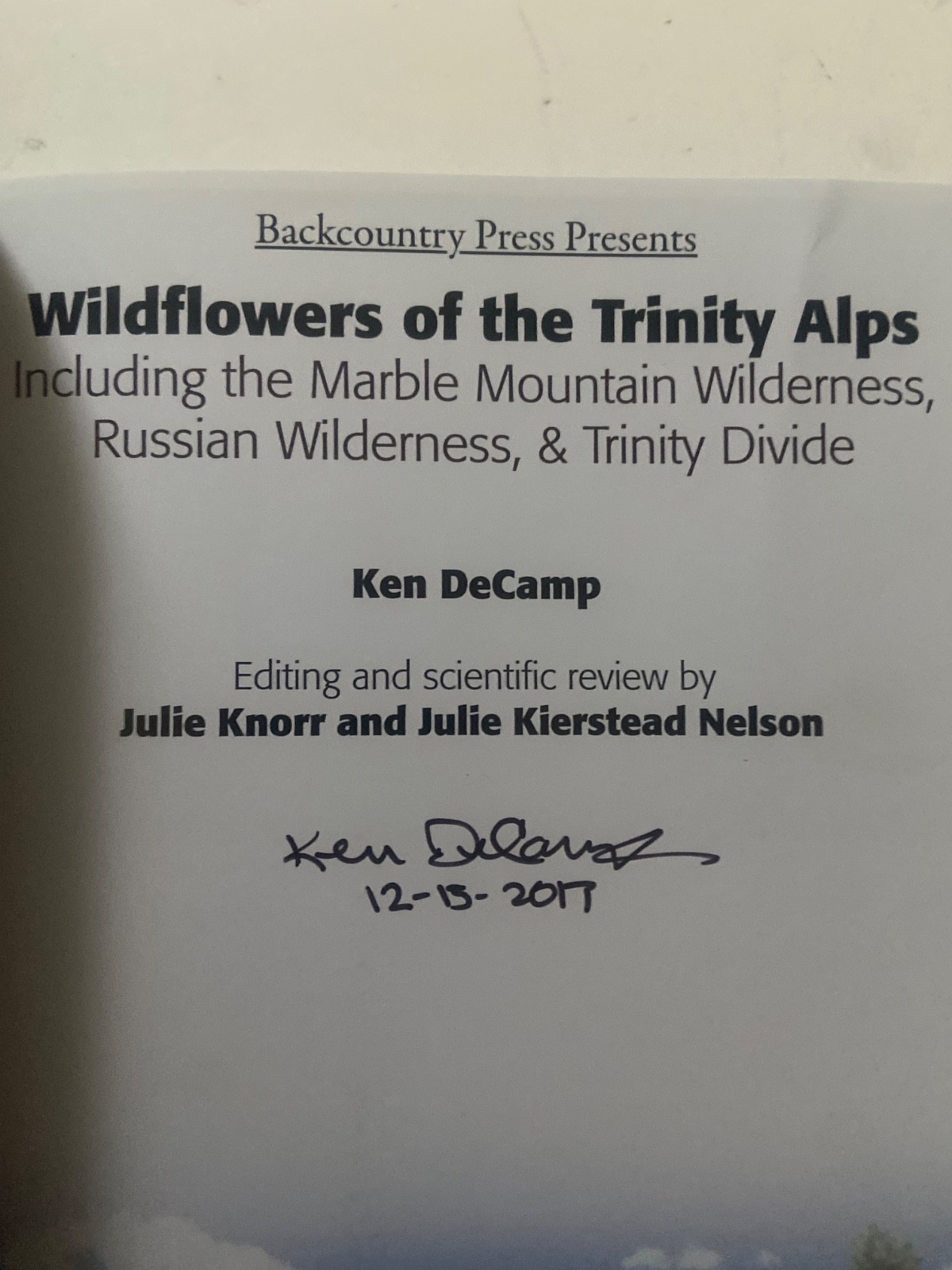 SIGNED ~ Ken DeCamp ~ Wildflowers of the Trinity Alps ( 2017, Paperback)