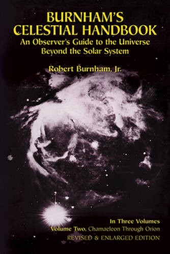 Burnham’s Celestial Handbook: An Observer’s Guide to the Universe Beyond – GOOD