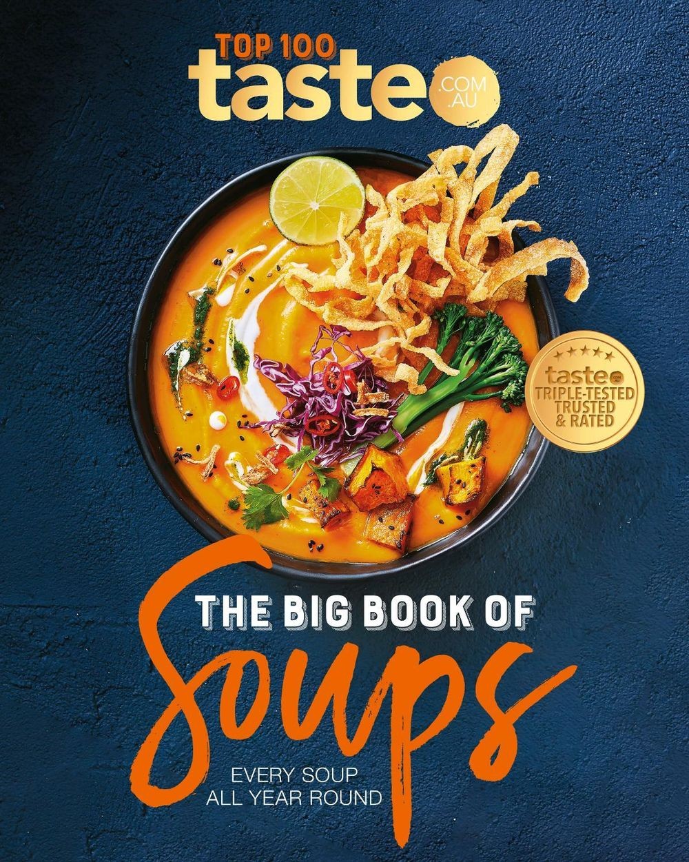 The Big Book of Soups: Every soup all year round by taste. com. au (English) Pap