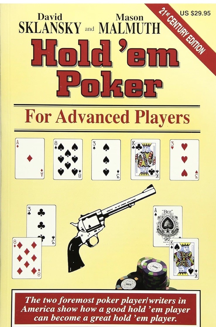 Hold’em Poker for Advanced Players : 21st Century Edition – Sklansky & Malmuth