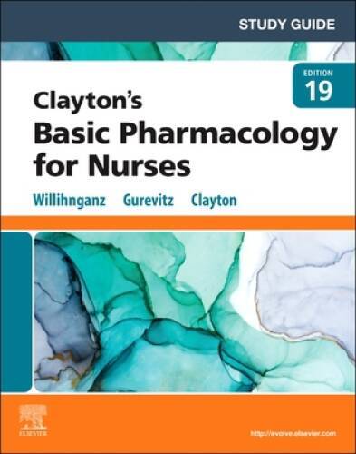 Study Guide for Claytons Basic Pharmacology for Nurses – Paperback – GOOD