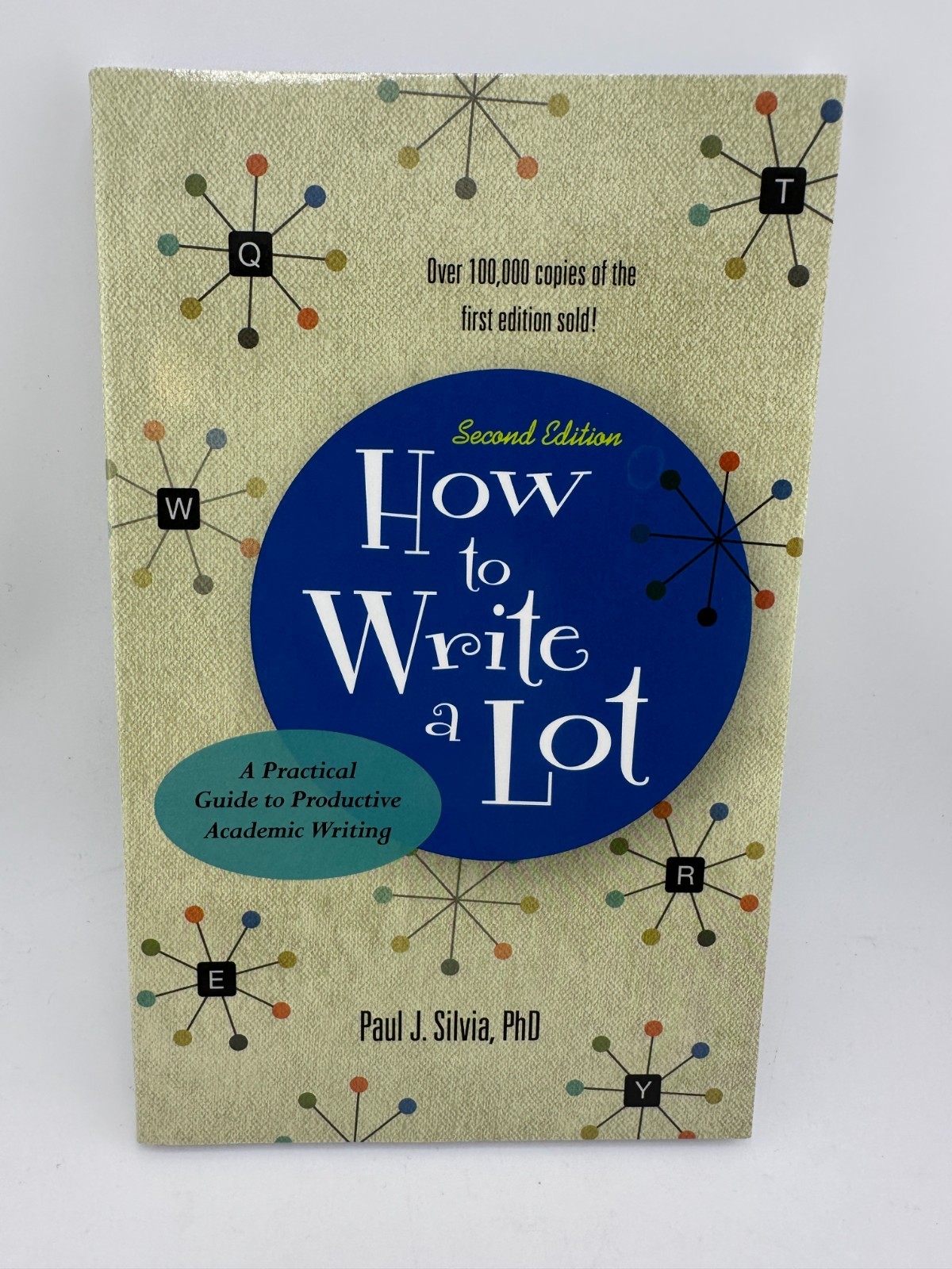 How to Write a Lot 2nd Ed Paul J. Silvia APA Guide to Academic Writing PB