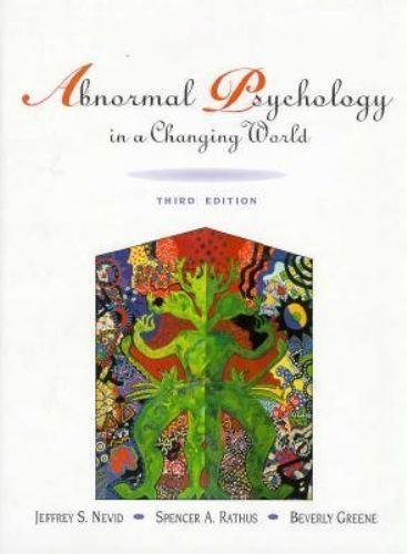 Abnormal Psychology in a Changing World, jeffrey-s-nevid-spencer-a-rathus-beverl