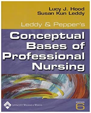 Conceptual Bases of Professional Nursing Paperback Lucy J. Hood