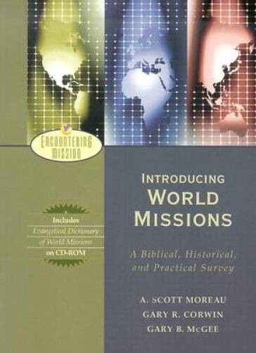 Introducing World Missions: A Biblical, Historical, and Practical S – ACCEPTABLE