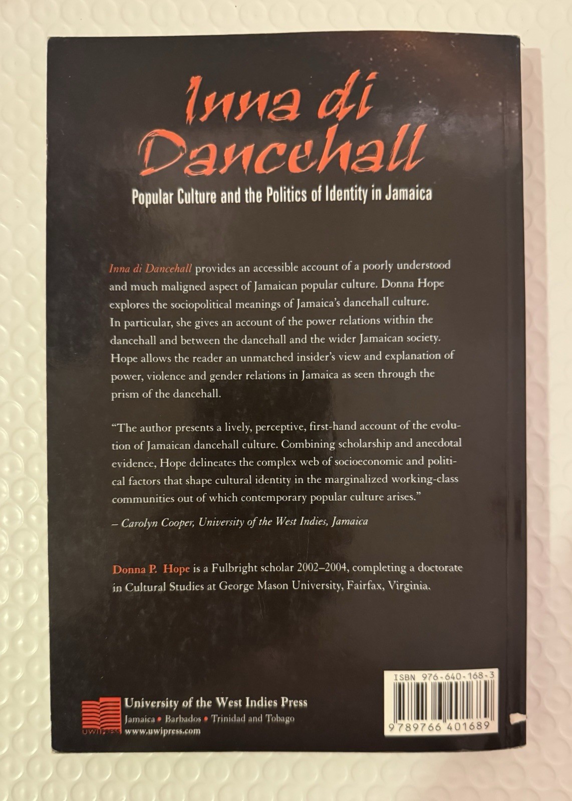 Inna Di Dancehall: Popular Culture And the Politics of Identity in Jamaica , ..