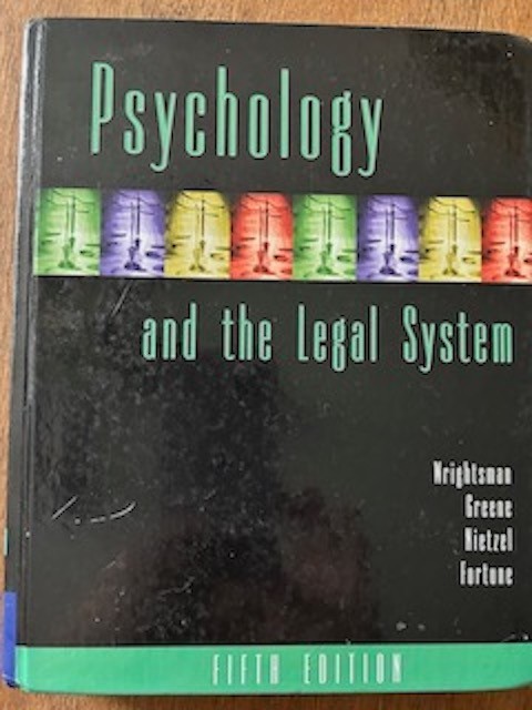 PSYCHOLOGY AND THE LEGAL SYSTEM 5th Edition Wrightsman Greene Nietzel Fortune