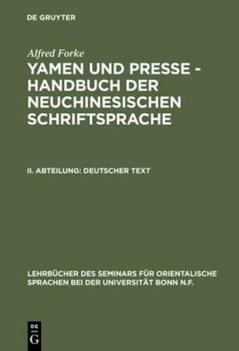 Yamen Und Presse – Handbuch Der Neuchinesischen Schriftsprache, II. Abteilung,