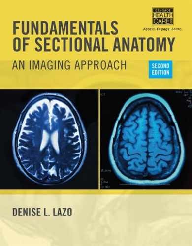 Fundamentals of Sectional Anatomy: – Hardcover, by Lazo Denise L. – Acceptable