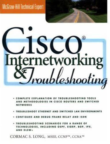 Mcgraw-Hill Technical Expert Ser.: Cisco Internetworking and Troubleshooting by