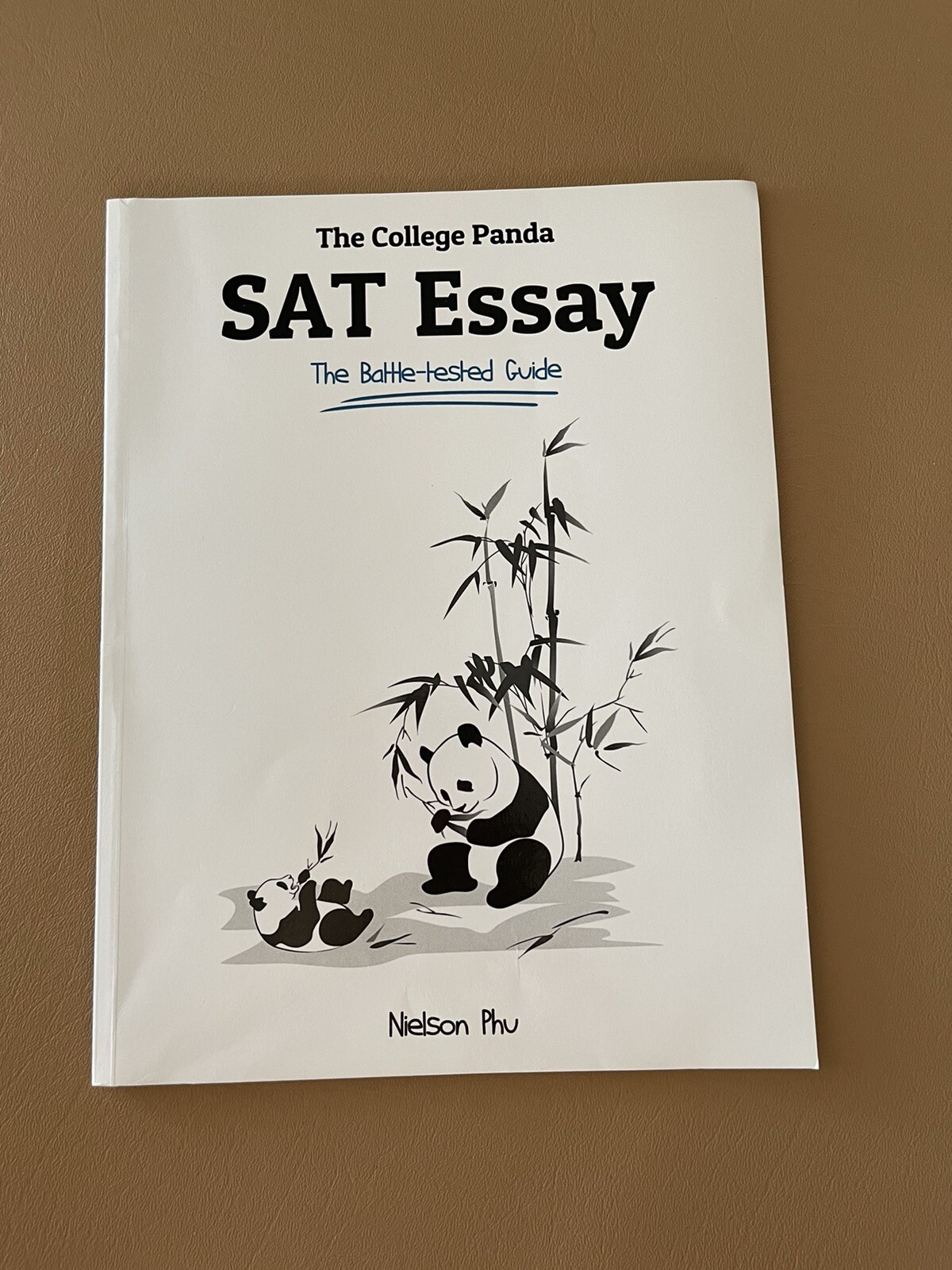 The College Panda – SAT Essay: The Battle-Tested Guide (by Nielson Phu)