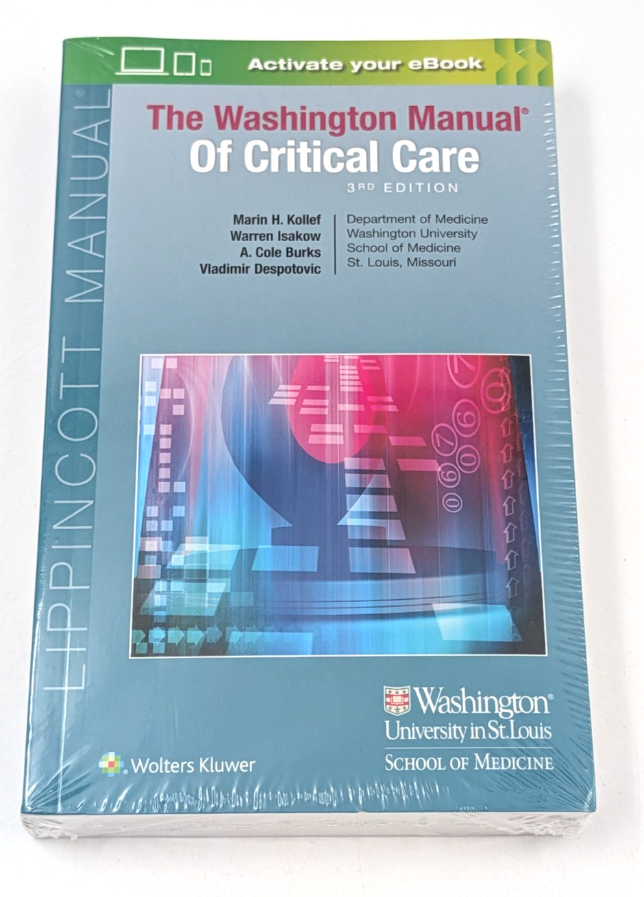 The Washington Manual of Critical Care – Paperback, by Kollef MD Marin – SEALED