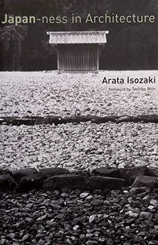 Japan-ness in Architecture by Isozaki, Arata