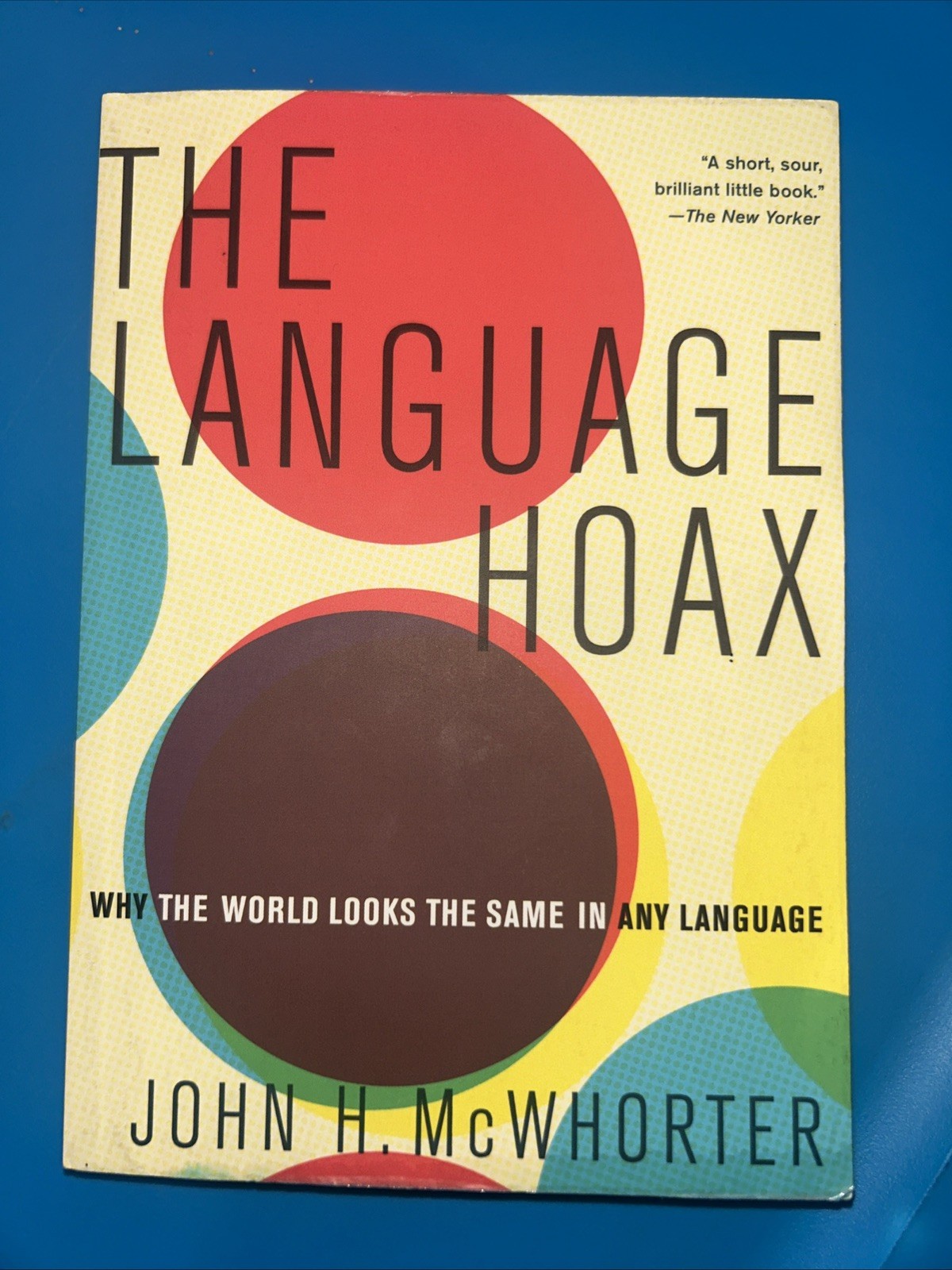 The Language Hoax Paperback John H. McWhorter