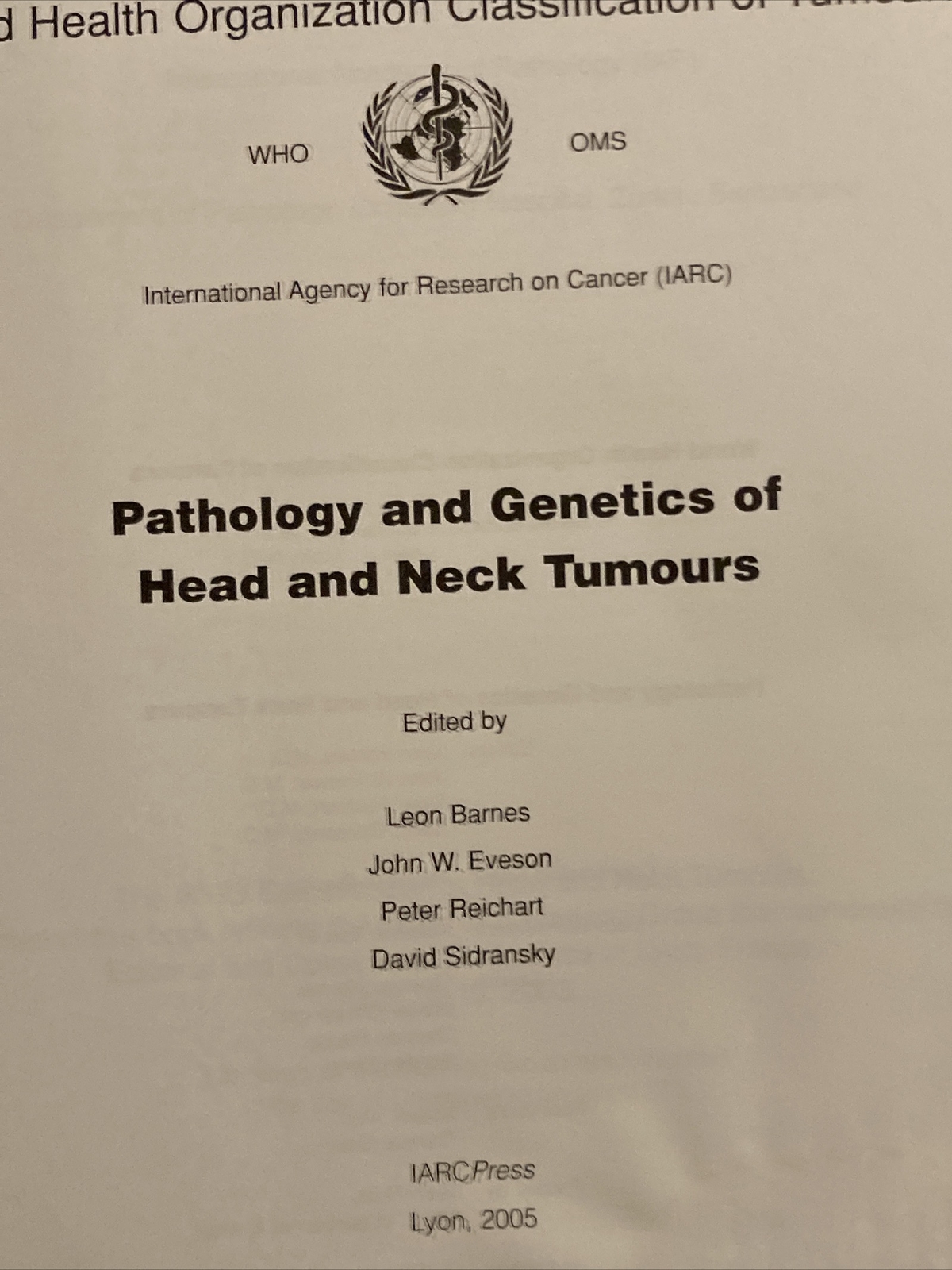 WHO Pathology and Genetics Head and Neck Tumours