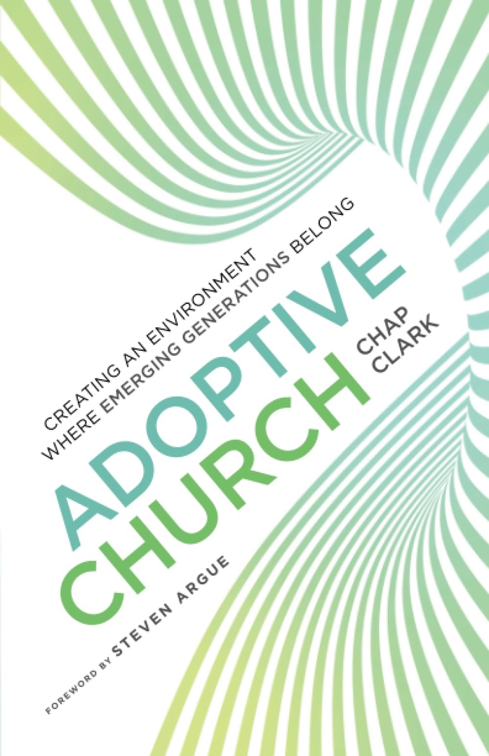 Adoptive Church: Creating an Environment Where Emerging Generations Belong (…