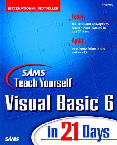 Teach Yourself Ser.: Sams Teach Yourself Visual Basic 6 in 21 Days by Greg M….