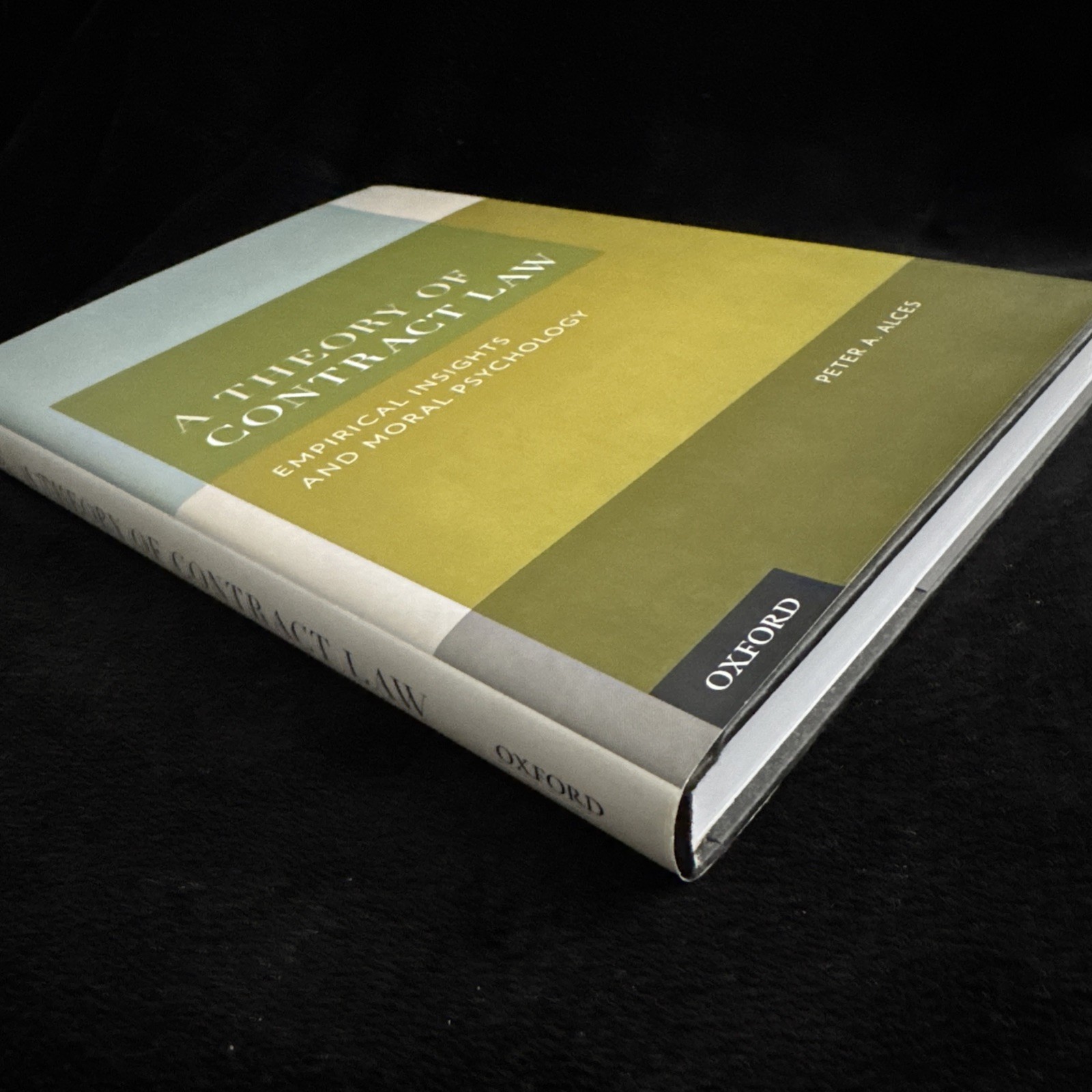 Theory of Contract Law Empirical Insights & Moral Psychology Peter A. Alces 2011