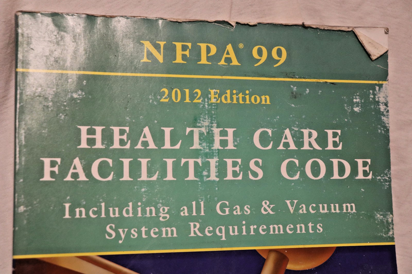 9781455901029 NFPA 99 Health Care Facilities Code 2012 Edition NFPA99 Safety Ins