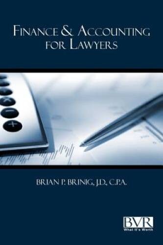 Finance Accounting for Lawyers – Hardcover By Brinig, Brian P – GOOD