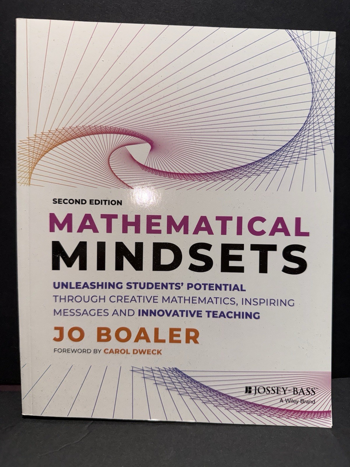 Mathematical Mindsets: Unleashing Students Potential Jo Boaler 2022 2nd ed. New