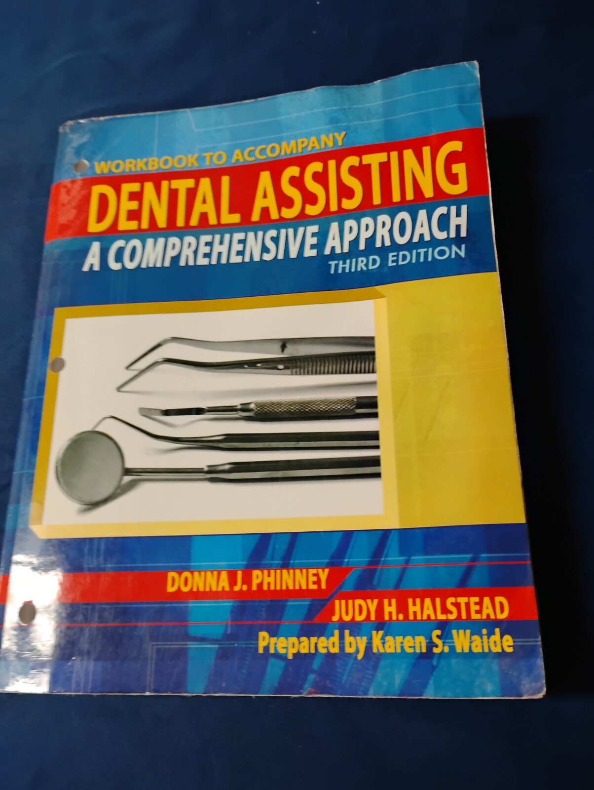 DENTAL ED. BOOK LOT (5 ITEMS)Dental Assisting : A Comprehensive Approach