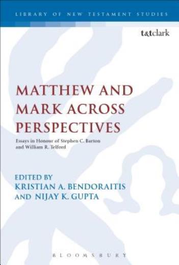 Matthew And Mark Across Perspectives: Essays In Honour Of Stephen C Barton…