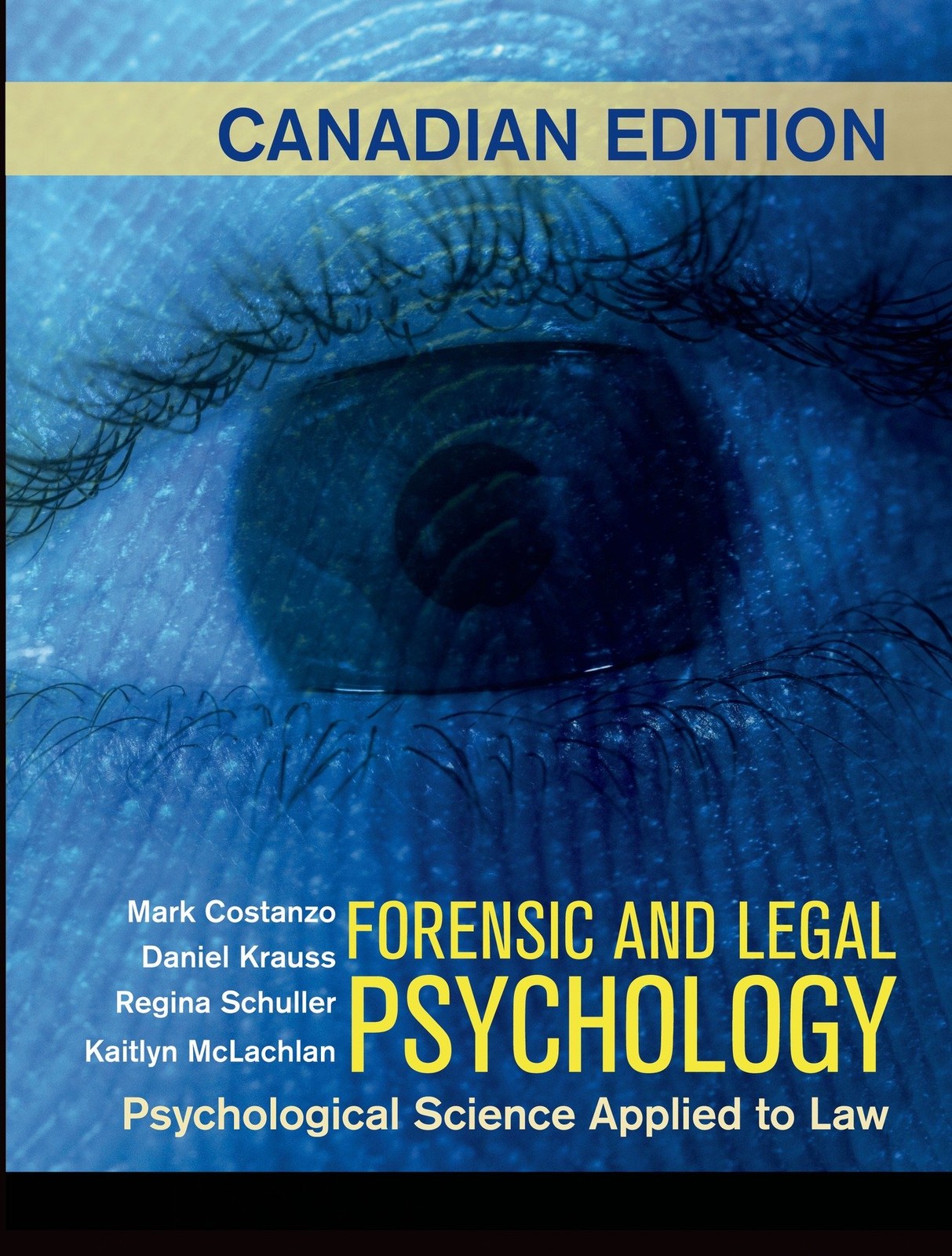 Forensic and Legal Psychology (Canadian Edition) – hardcover Schuller, Regin…