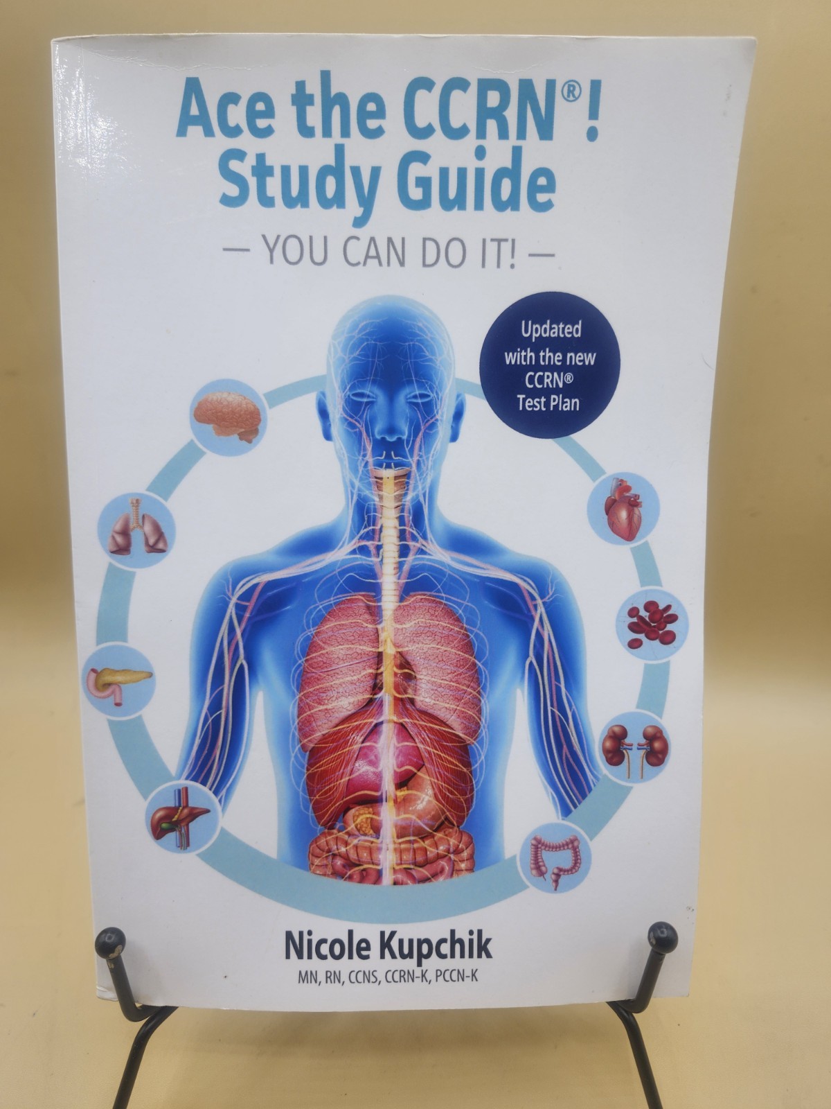 Ace the CCRN Study Guide Study Guide by Nicole Kupchik 2020 Paperback