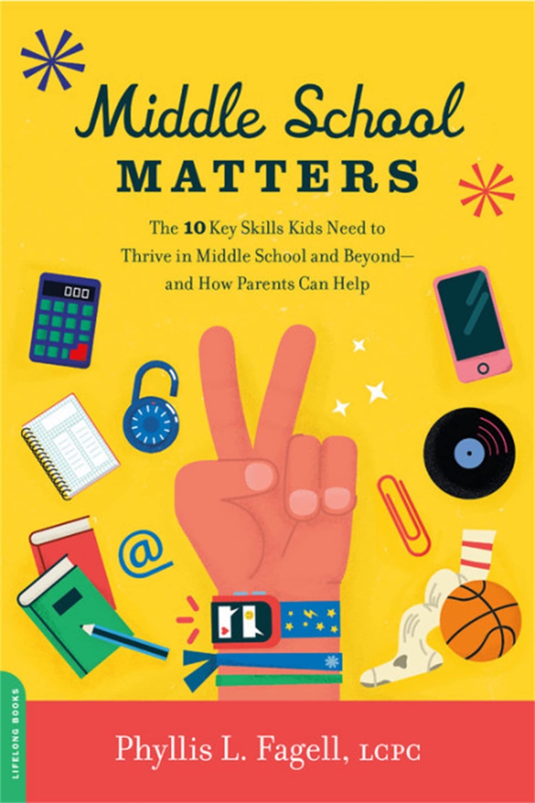 Middle School Matters: The 10 Key Skills Kids Need to Thrive in Middle Schoo…