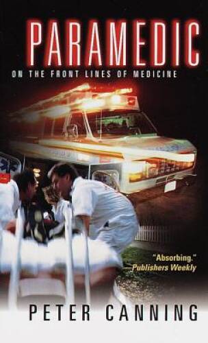 Paramedic: On the Front Lines of Medicine – Mass Market Paperback – ACCEPTABLE