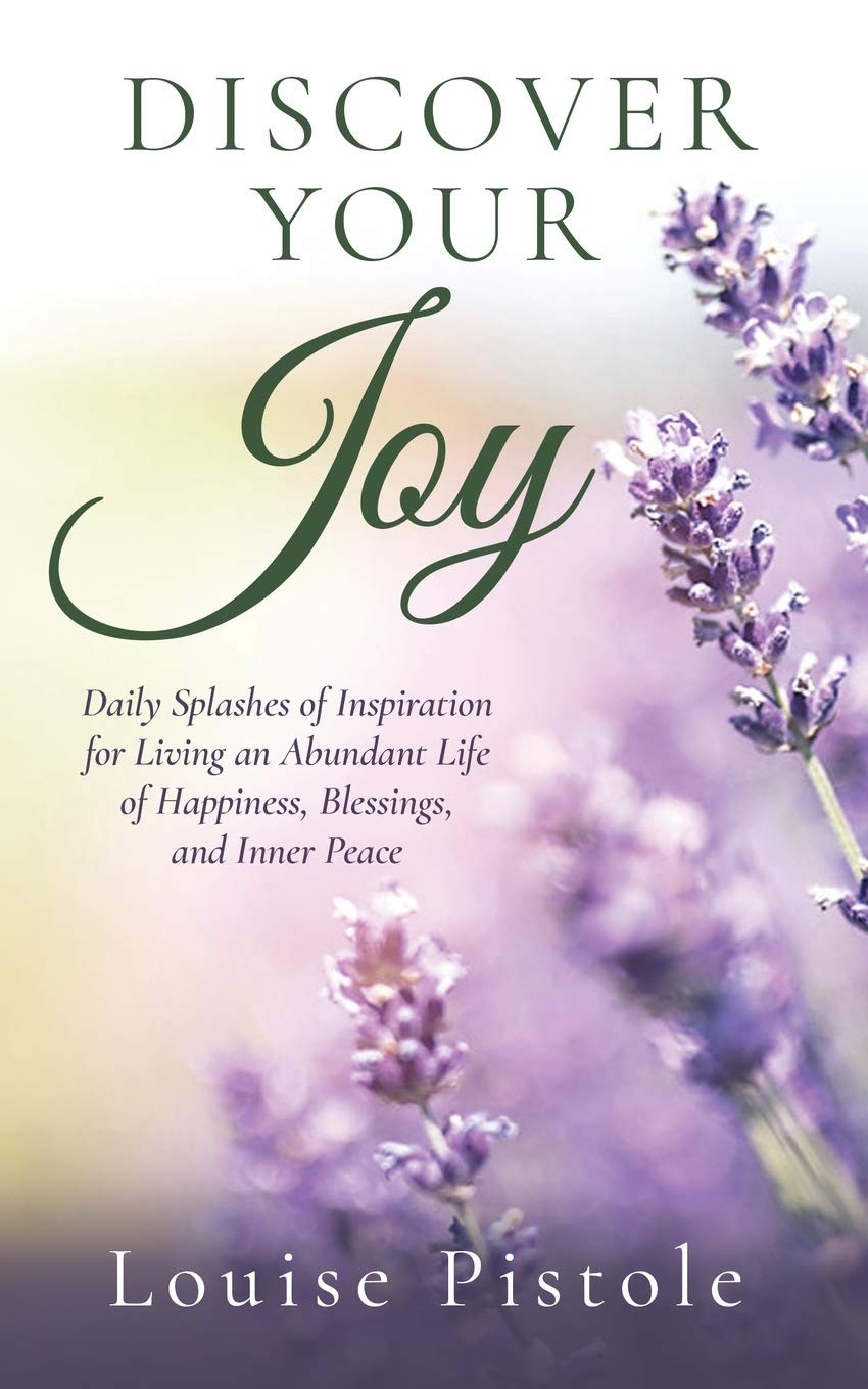 Discover Your Joy: Daily Splashes of Inspiration for Living an Abundant Life…