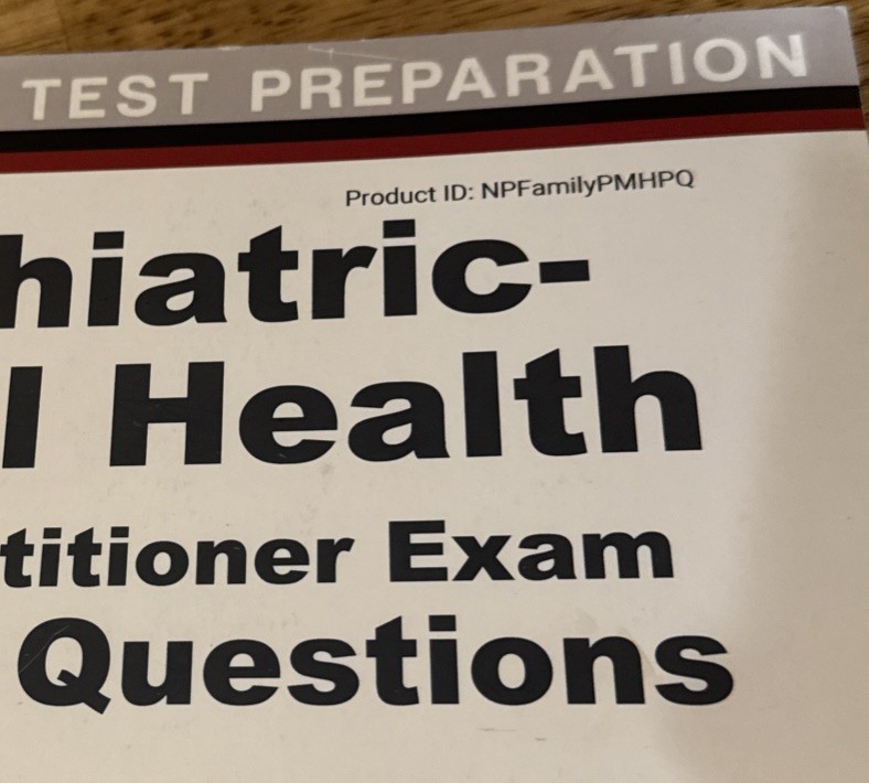 Psychiatric-Mental Health Nurse Practitioner Exam Practice Questions Mometrix