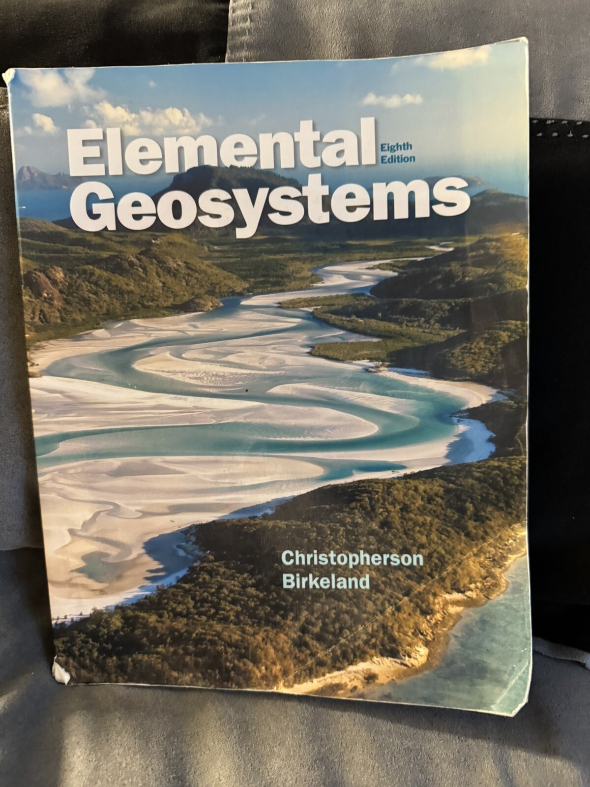 Elemental Geosystems (Eighth Edition)