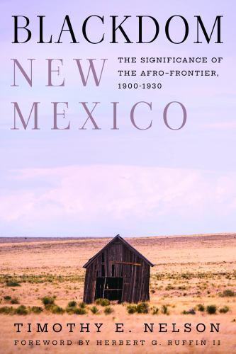 Blackdom, New Mexico: The Significance of… 9781682831755 by Nelson, Timothy E.