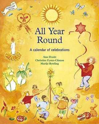 All Year Round: Christian Calendar of Celebrations (Lifeways S), Ann Druitt, Chr