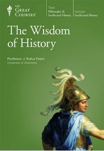 (THE WISDOM OF HISTORY) The great courses teaching that engages the mind. TH…