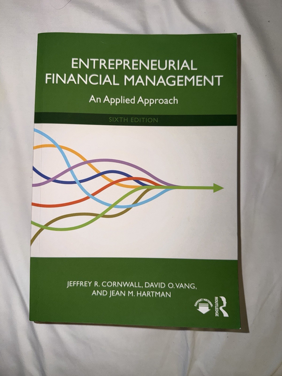 Entrepreneurial Financial Management: An Applied Approach by Jeffrey R. Cornwall