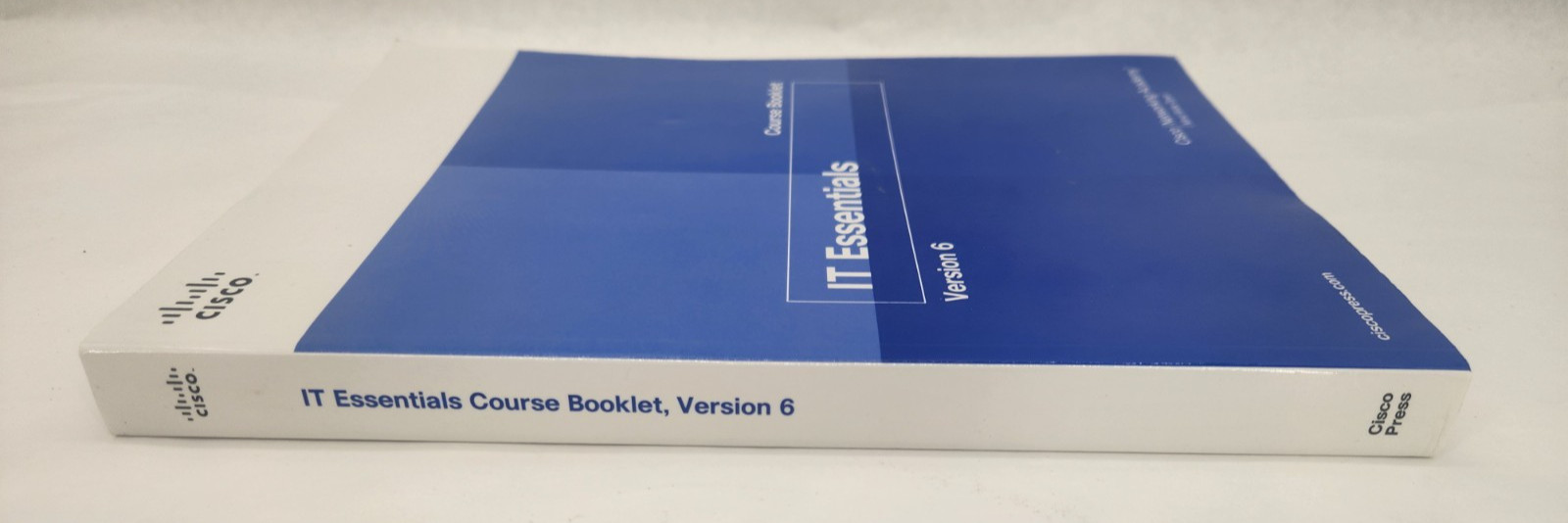 Course Booklets Ser.: IT Essentials Course Booklet, Version 6 by Cisco PB