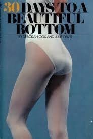 30 DAYS TO A BEAUTIFUL BOTTOM By Deborah Cox *Excellent Condition*